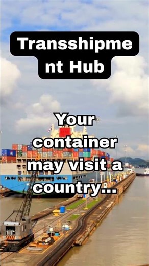 Transshipment Explained, Why Your Container Visits Countries You Never Sell To
