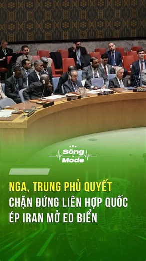 Nga, Trung Quốc PHỦ QUYẾT Liên Hợp Quốc dùng vũ lực khai mở Hormuz