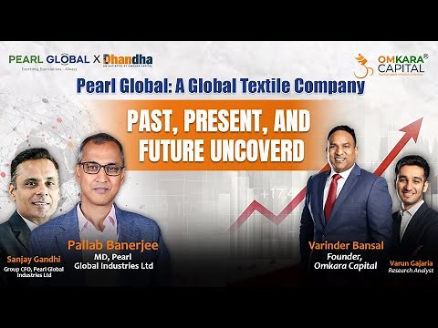 DHANDHA | Pearl Global Industries Ltd: India to the World – A Textile Giant's Journey