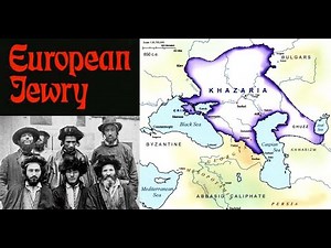 The Ashkenazi Jews & The Khazarian Empire
