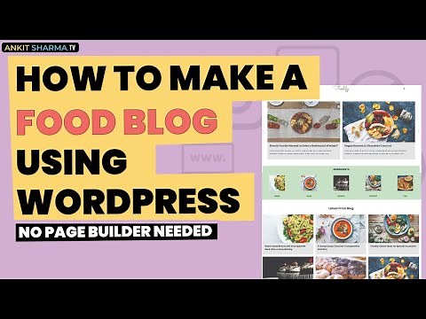 How to create a Food recipe blog in WordPress using FREE Kadence Theme - Kadence theme tutorial
