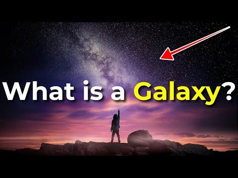 What is a Galaxy? Beginner's Guide to Cosmic Giants