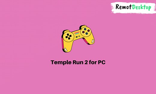 Temple Run 2 for PC - Install and Play on Windows - RemotDesktop