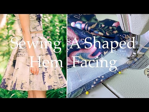 How To Sew A Shaped Hem Facing