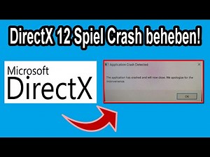 Direct X 12 Spiel STÜRZT ab BEHEBEN | Problemlösung