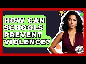 How Can Schools Prevent Violence? - Child Welfare Network