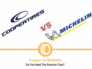 Cooper vs Michelin Tires | Tire Hungry