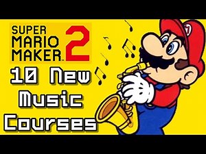 Super Mario Maker 2 Top 10 NEW MUSIC Courses (Switch)