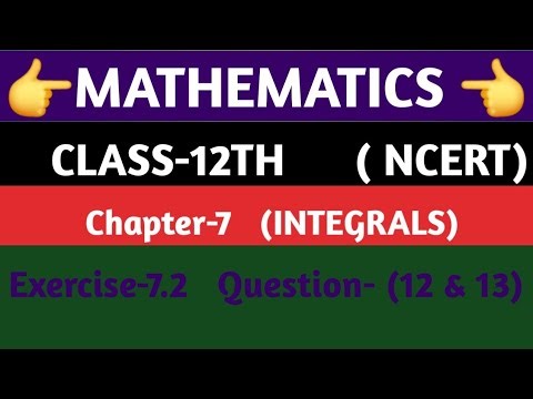 ||MATHEMATICS ||NCERT || CLASS-12TH ||Chapter-7|| ||INTEGRALS||