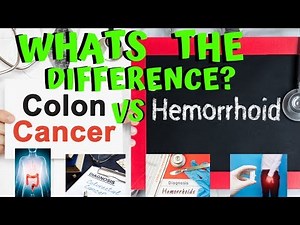 What Are the Differences Between Colon Cancer and Hemorrhoid Symptoms and Signs?