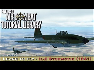 Learn to fly the IL-2 Sturmovik (1941)