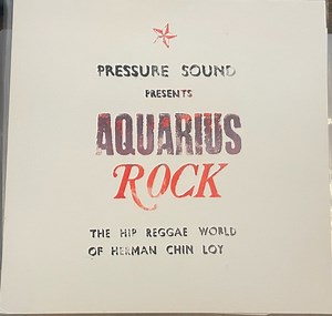 Various - Aquarius Rock: The Hip Reggae World Of Herman Chin-Loy