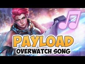 Overwatch Song - Payload (Maroon 5 - Payphone PARODY) ♪