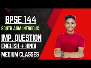 BPSE 144 | INTRODUCTION TO SOUTH ASIA | IMPORTANT QUESTION | IGNOU WALAY
