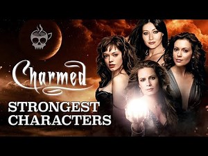 Charmed Strongest Characters