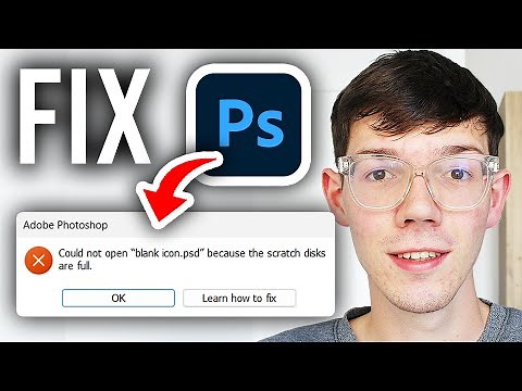 How To Fix Photoshop Scratch Disk Full Error - Step By Step