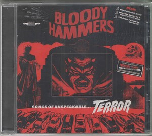 Bloody Hammers - Songs Of Unspeakable... Terror