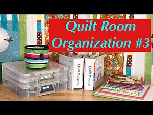 Quilt Room Organization #3