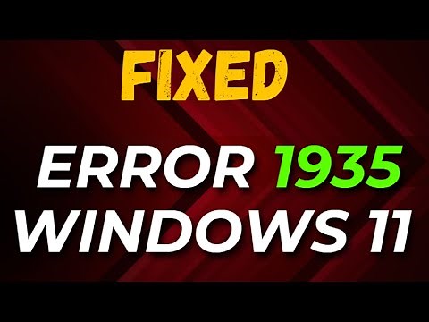 How to Fix Error 1935 in Windows 11