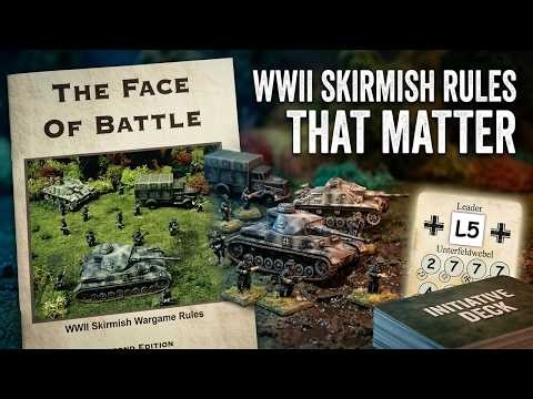 The Face of Battle Deep Dive | Skirmish Rules That Matter