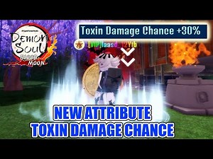 Demon Soul Simulator - New Attribute: Toxin Damage Chance
