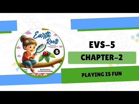 EVS 5 | Chapter 2 | Playing is Fun