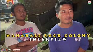 Mahabali Rock Colony Interview with Oja Maithong Bi Chu | Fagi Shang