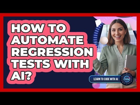 How To Automate Regression Tests With AI?