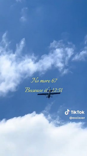 Why It's No More 67 at 12:51