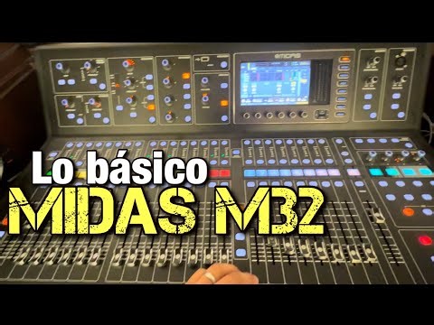 COMO USAR UNA CONSOLA DIGITAL MIDAS M32 - LO BÁSICO