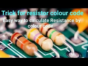 Trick for resistor colour code|Easy way to calculate Resistance value by color code|