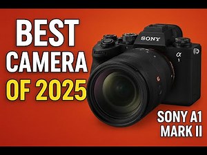 Sony A1 Mark II — The Best Professional Mirrorless Camera of 2025