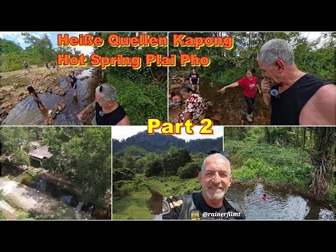 2025 Nähe Khao Lak Hot Spring Plai Pho Heiße Quellen Kapong Part 2