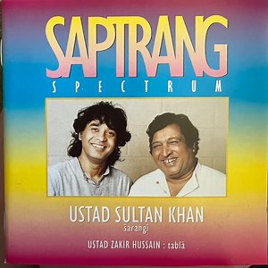 Ustad Sultan Khan, Ustad Zakir Hussain - Saptrang Spectrum