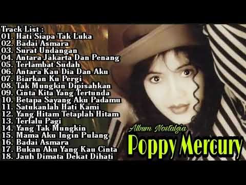 Poppy Mercury Full Album Tanpa Iklan Hati Siapa Tak Luka Badai Asmara Surat Undangan Pop 90an HD