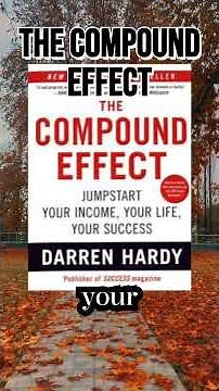 The Compound Effect Explained in 1 Minute | Small Habits That Create Massive Success