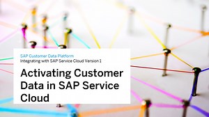 Activating Customer Data in SAP Service Cloud Version 1 with SAP