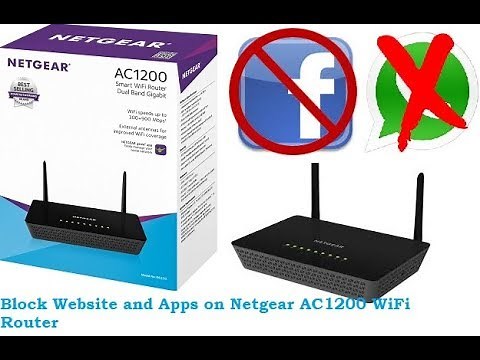 How to block website and Apps in Netgear AC1200 Dual band Wifi Router