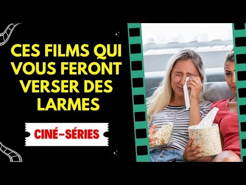 Les films les plus tristes qui vous feront verser des larmes