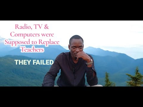 Radio, TV & Computers Were Supposed to Replace Teachers… They Failed!