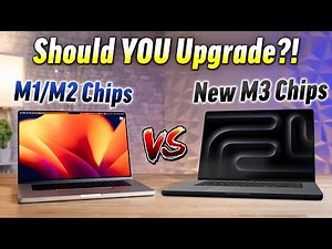 M3/Pro/Max MacBook Pros - Should You Upgrade?