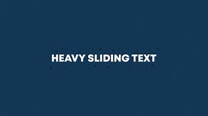 Heavy Sliding Text