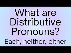 What are Distributive Pronouns in English?