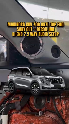 MAHINDRA XUV 700 AX7L - Top End Sony Out | Recoil Inn Hi End 7.2 Way Audio Setup #afto #coimbatore