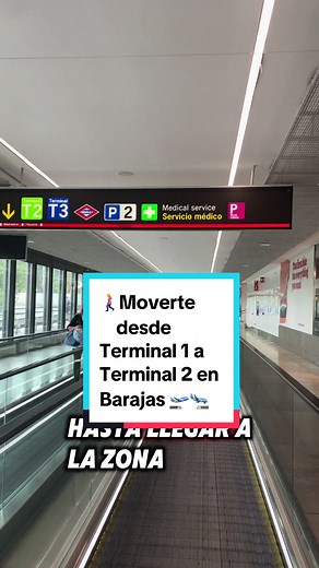 Cómo llegar de la Terminal 1 a la Terminal 2 en Barajas