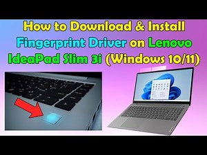 How to Download & Install Fingerprint Driver for Lenovo IdeaPad Slim 3i (Windows 10/11)