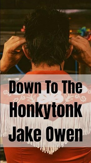 Jake Owen - Down To The Honkytonk #countrymusic #honkytonk #shorts