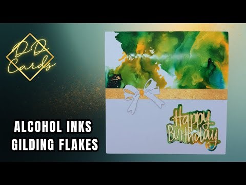 Alcohol Inks & Gilding Flakes | Simple Card Tutorial