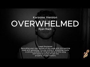 Ryan Mack - Overwhelmed (Karaoke Version)