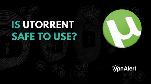 Is uTorrent Safe? Tips and Tricks for Secure Torrenting